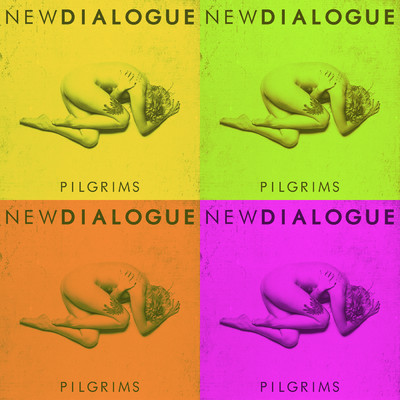 シングル/Pilgrims/New Dialogue