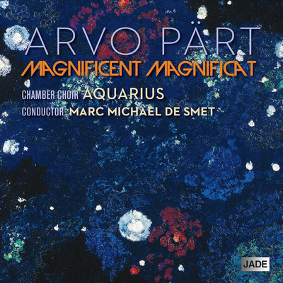 Arvo Part: Magnificent Magnificat, 80eme anniversaire/Aquarius