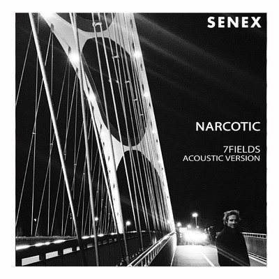 Narcotic (7fields Acoustic Version)/Senex