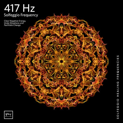 シングル/417 Hz Remove Negative Blocks/Miracle Tones／Solfeggio Healing Frequencies MT