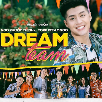 Dream Team feat.Han Sara/Noo Phuoc Thinh