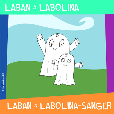 Laban och Labolinasanger (Specialversion)/Lilla Spoket Laban och hans vanner／Labolina／Inger Sandberg