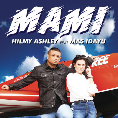 MAMI feat.Mas Idayu/Hilmy Ashley