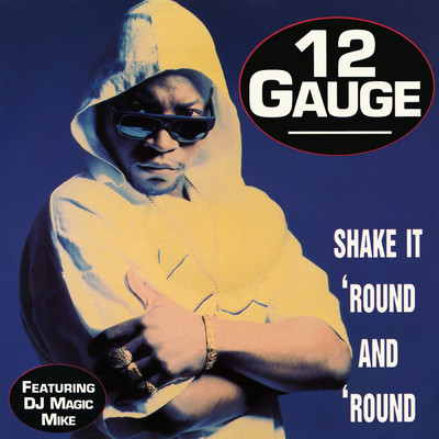 アルバム/Shake It Round & Round EP/12 Gauge
