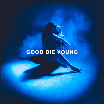 シングル/GOOD DIE YOUNG/Elley Duhe