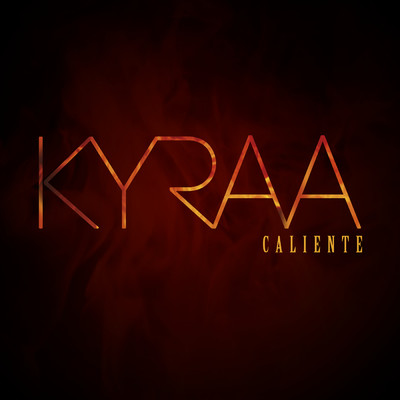Caliente/Kyraa