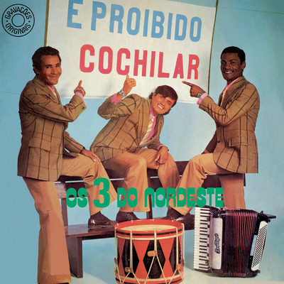 アルバム/E Proibido Cochilar/Os 3 Do Nordeste