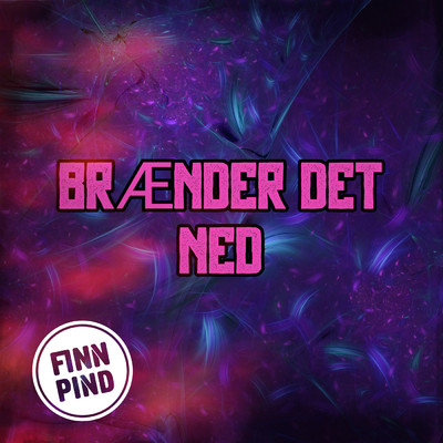 シングル/BRAENDER DET NED (Explicit) feat.TOPZ/Finn Pind
