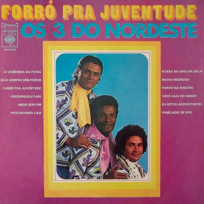 アルバム/Forro pra Juventude/Os 3 Do Nordeste