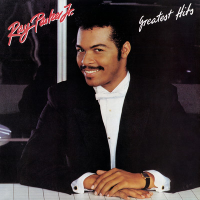 アルバム/Greatest Hits/Ray Parker Jr.