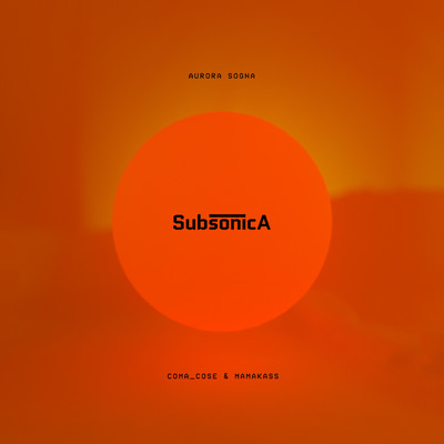 シングル/Aurora sogna/Subsonica／Coma Cose／Mamakass