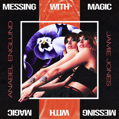 シングル/Messing With Magic/Anabel Englund／Jamie Jones