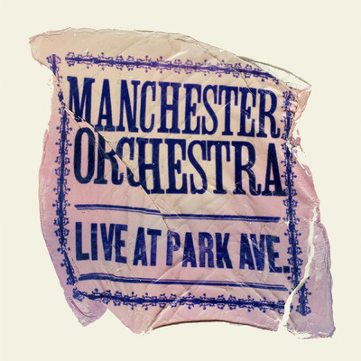 アルバム/Live At Park Ave./Manchester Orchestra