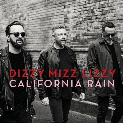 シングル/California Rain (Single Edit)/Dizzy Mizz Lizzy