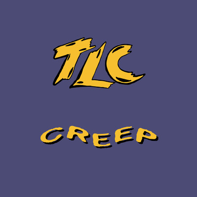 シングル/Creep (Jermaine's Acapella Mix)/TLC