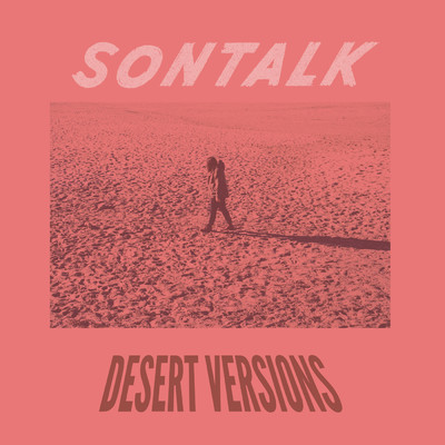 アルバム/Desert Versions/SONTALK