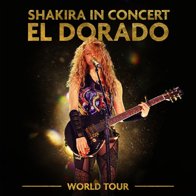 アルバム/Shakira In Concert: El Dorado World Tour/Shakira