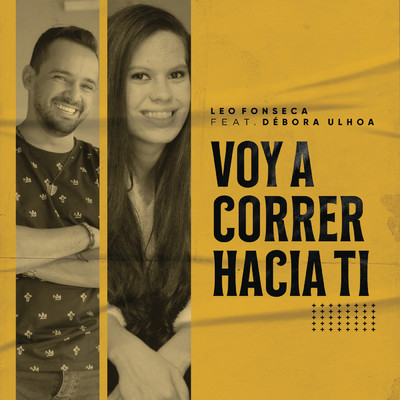 シングル/Voy a Correr Hacia Ti feat.Debora Ulhoa/Leo Fonseca