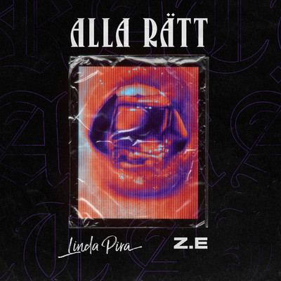 Alla ratt (Explicit)/Linda Pira／Z.E