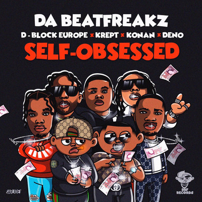 Self-Obsessed (Explicit) feat.Krept & Konan,D-Block Europe,Deno/Da Beatfreakz