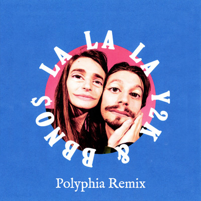Lalala (Polyphia Remix) (Explicit)/Y2K／bbno$
