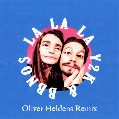 Lalala (Oliver Heldens Remix) (Explicit)/Y2K／bbno$