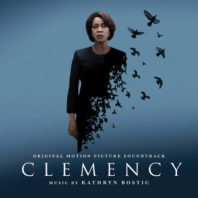 Clemency Main Title/Kathryn Bostic