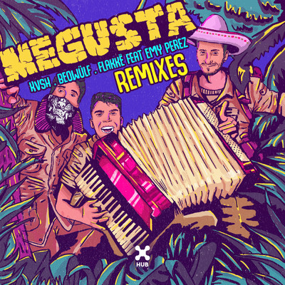 Me Gusta (Remixes) feat.Emy Perez/KVSH／Beowulf／Flakke