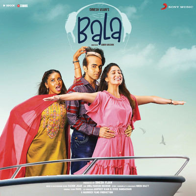Bala (Original Motion Picture Soundtrack)/Sachin-Jigar／B Praak