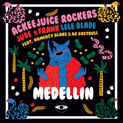 MEDELLIN feat.Nomercy Blake,OG Eastbull/Ackeejuice Rockers／Jude & Frank／Lele Blade