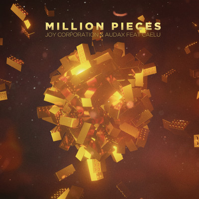 シングル/Million Pieces (Extended Mix) feat.Audax,Caelu/Joy Corporation