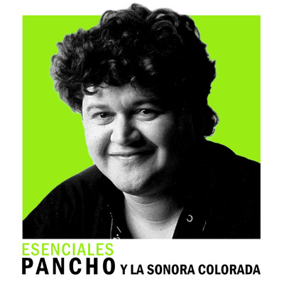 Cachete, Pechito y Ombligo/Pancho Y La Sonora Colorada
