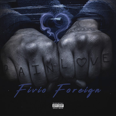 アルバム/Pain and Love - EP (Explicit)/Fivio Foreign