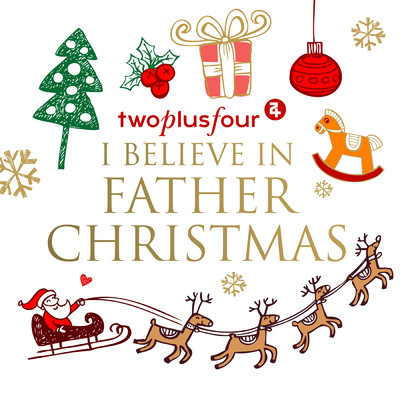 シングル/I Believe in Father Christmas/TwoPlusFour