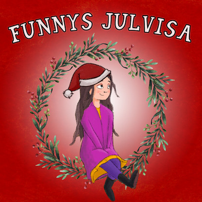Funnys julvisa/Julkalender／Josefine Gotestam