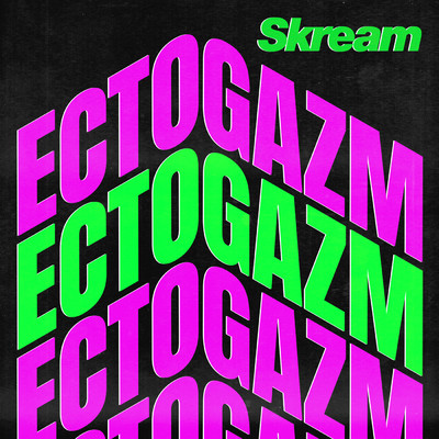 Ectogazm/Skream