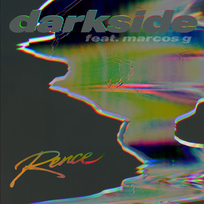 シングル/Darkside (Explicit) feat.marcos g/Rence