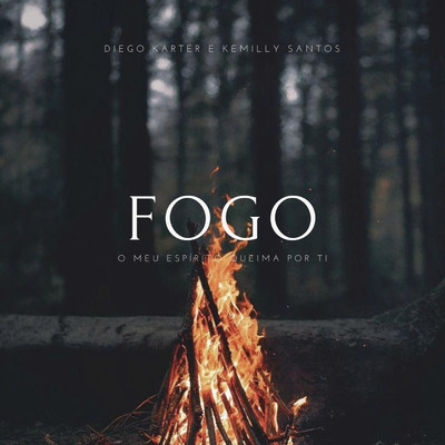 Fogo/Diego Karter／Kemilly Santos