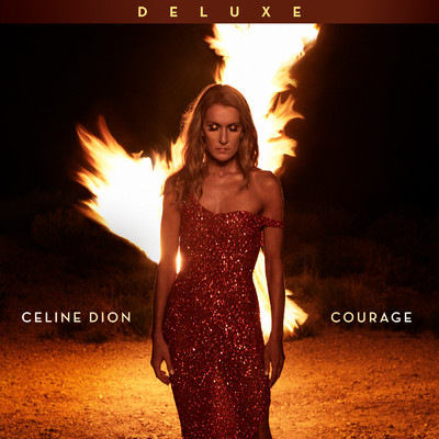 アルバム/Courage (Deluxe Edition)/Celine Dion