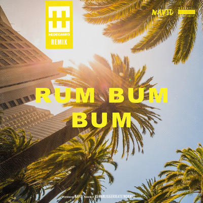 シングル/Rum Bum Bum (Hedegaard Remix)/NAVID