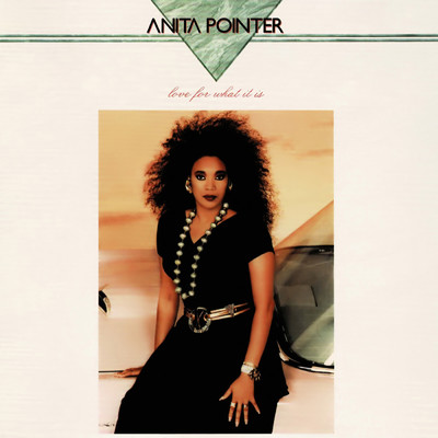 Love For What It Is (Expanded Edition)/Anita Pointer