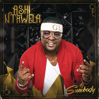 アルバム/Ashi Nthwela/DJ Sumbody