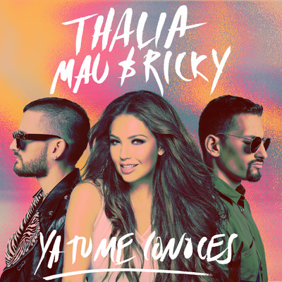 シングル/Ya Tu Me Conoces/Thalia／Mau y Ricky