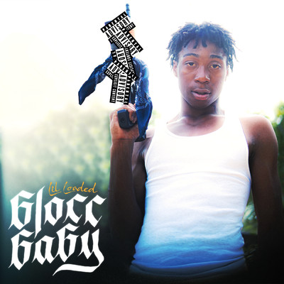 6locc 6a6y (Explicit)/Lil Loaded