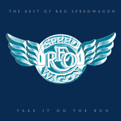 アルバム/Take It On The Run: The Best Of REO Speedwagon/REO Speedwagon