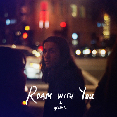 シングル/Roam With You (Club Mix)/Grabbitz