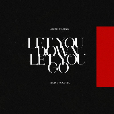 シングル/Let You Down Let You Go (Explicit)/Jo'zzy