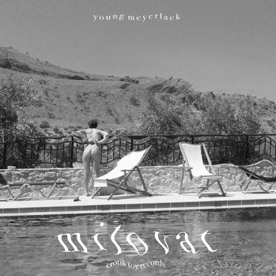 Milovat (Explicit)/Young Meyerlack