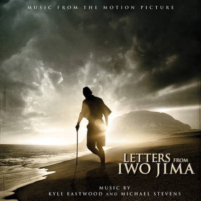 Letters from Iwo Jima/Kyle Eastwood And Michael Stevens