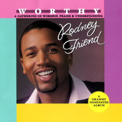 アルバム/Worthy/Rodney Friend